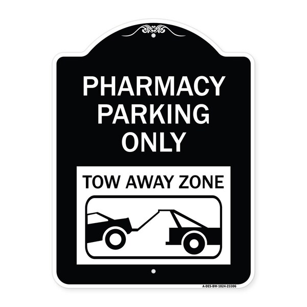 Pharmacy Parking Tow Away Zone W/ Car Tow Graphic Heavy-Gauge Alum Sign, 24" x 18", BW-1824-23306